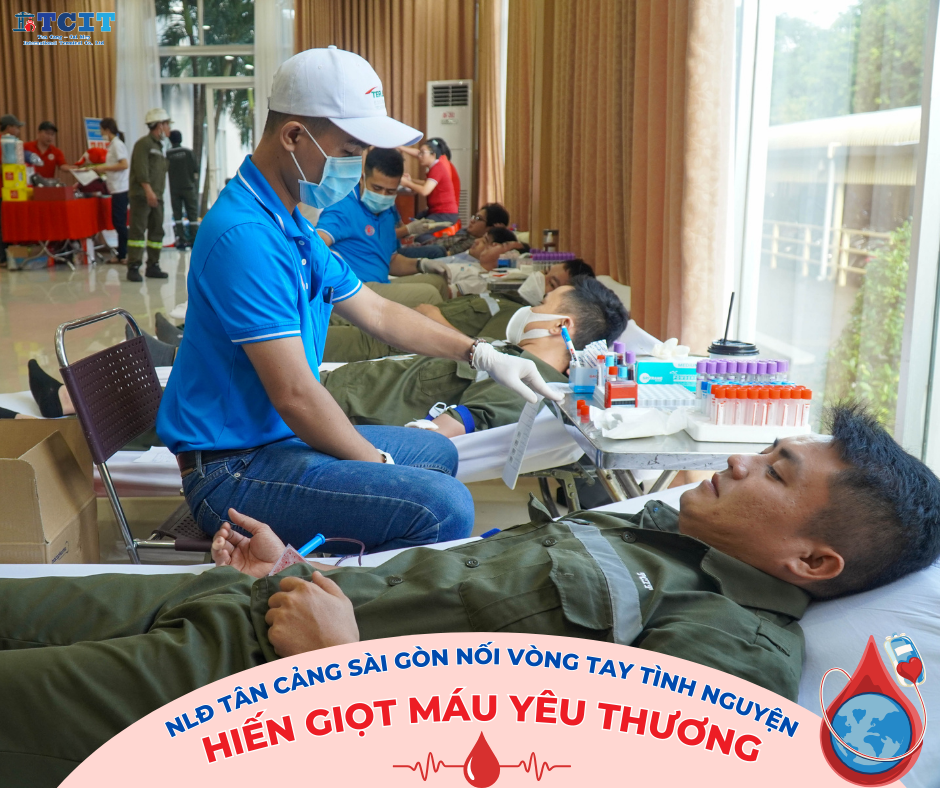 “NGƯỜI LAO ĐỘNG TÂN CẢNG SÀI GÒN NỐI VÒNG TAY TÌNH NGUYỆN - HIẾN GIỌT MÁU YÊU THƯƠNG”